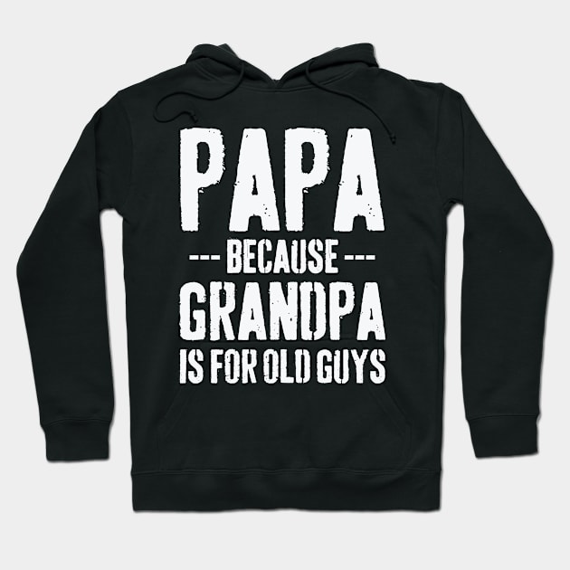 Papa Grandpa Grandfather Father's Day Hoodie by CreativeGiftShop